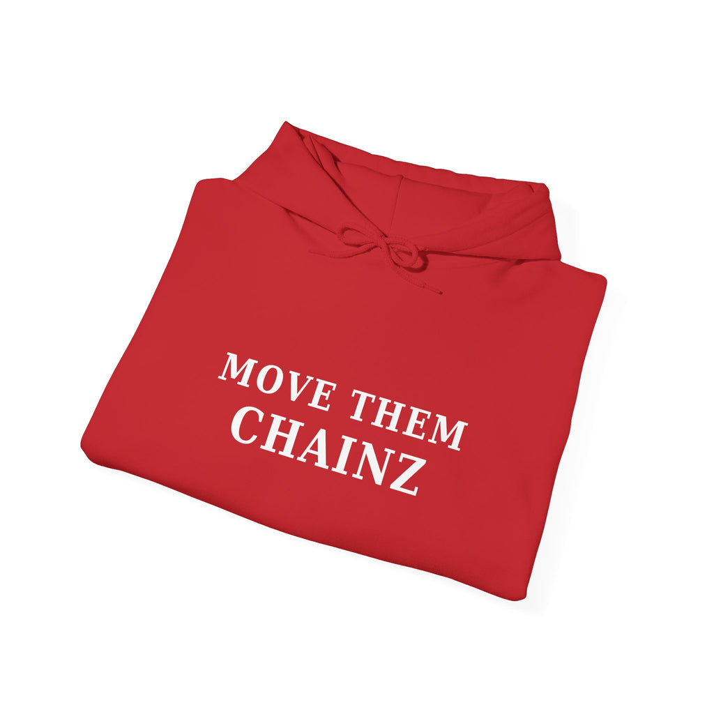 Move Them Chainz Graphic Hoodie