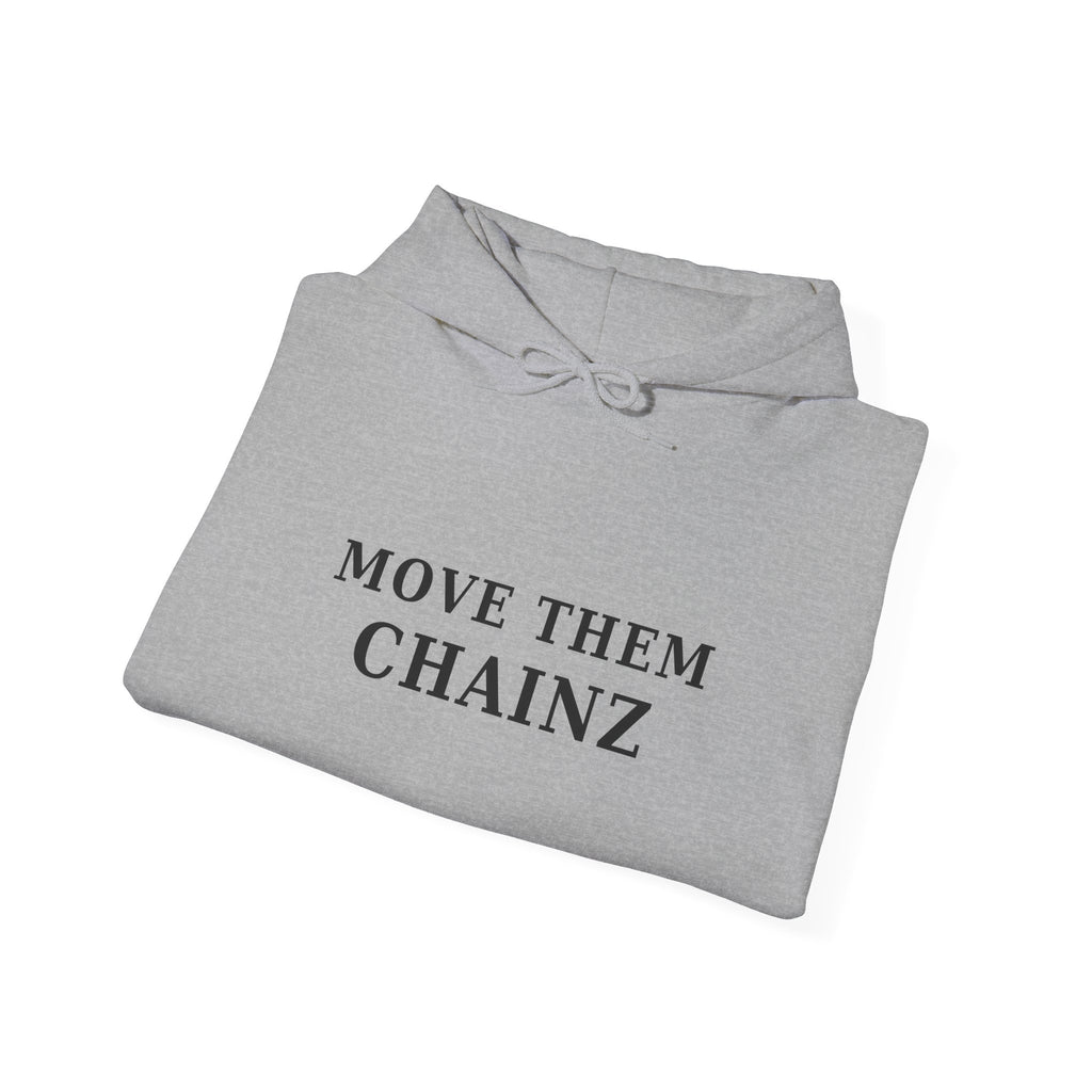 Move Them Chainz Graphic Hoodie