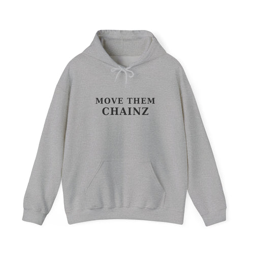 Move Them Chainz Graphic Hoodie