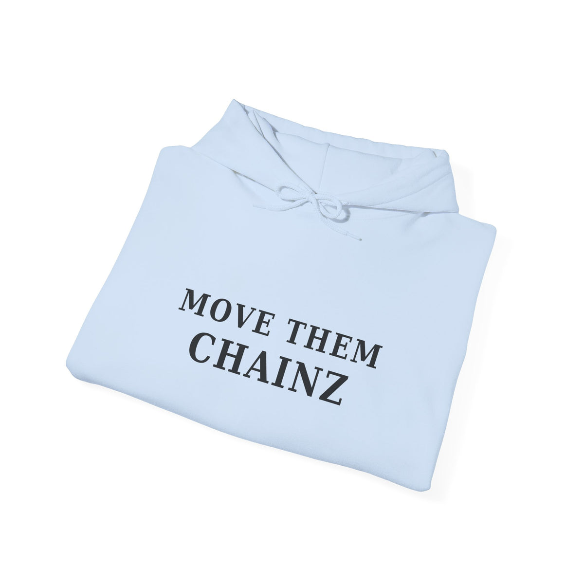 Move Them Chainz Graphic Hoodie