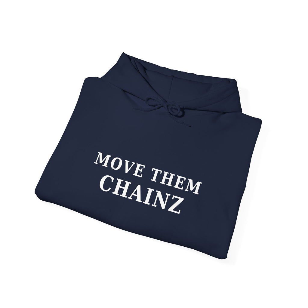 Move Them Chainz Graphic Hoodie
