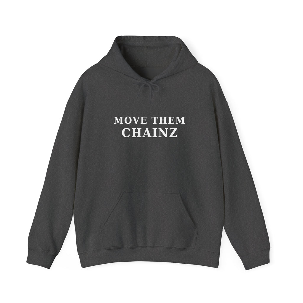 Move Them Chainz Graphic Hoodie